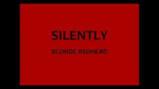 ♥★♥SilentlyBlonde Redhead With Lyrics♥★♥ [upl. by Allehcram]