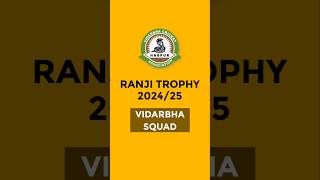 Vidarbha Squad for Ranji Trophy 202425 [upl. by Aehcsrop]