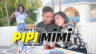 PIPI MIMI DISCO DJ REMIX TERBARU By  NonNa HildDe  Official Video Musik [upl. by Ellenrad]