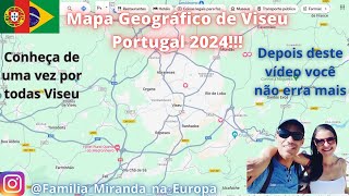 Viseu Portugal para iniciantes 2024  mapa geográfico  aprenda de uma vez por todas  viseu EP138 [upl. by Yema]