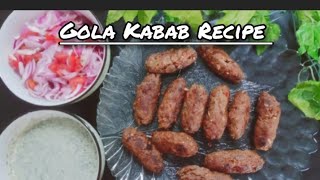 Gola Kabab RecipeGola Kabab authentic Recipe [upl. by Atem255]