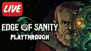 FREAKY FRIDAY THE 13TH streaming EDGE OF SANITY PLAYTHROUGH [upl. by Notrom]