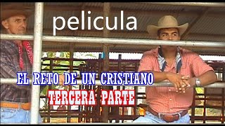 pelicula el reto de un cristiano tercera parte [upl. by Ayila]