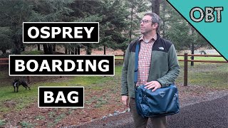 Osprey Transporter Boarding Bag [upl. by Asseneg]