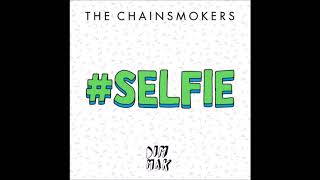 The Chainsmokers  Selfie Audio Original [upl. by Candice]