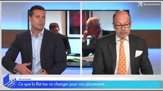 Ce que la flat tax va changer pour vos placements [upl. by Belsky434]