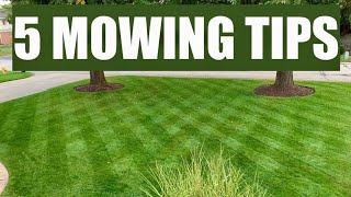 5 MOWING TIPS for a THICK GREEN LAWN [upl. by Genna83]