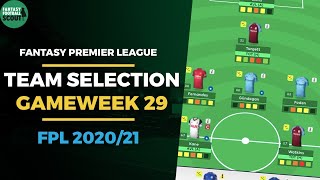 FPL TEAM SELECTION GAMEWEEK 29  Blank Gameweek transfers  Fantasy Premier League Tips 202021 [upl. by Hubert]