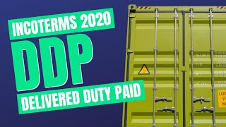 Incoterms 2020 DDP Spotlight on Delivered Duty Paid [upl. by Dollie281]