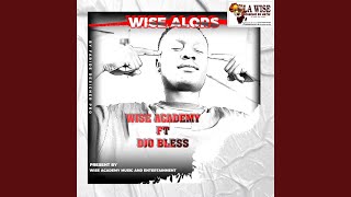 Wise alors feat Djo Bless [upl. by Drannel]