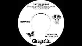 1981 Blondie  The Tide Is High mono radio promo 45 [upl. by Nolubez]