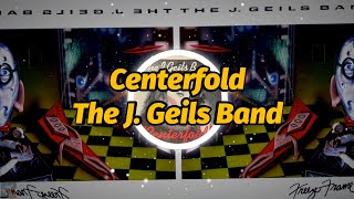 J Geils Band  Centerfold 4K Video Lyrics [upl. by Aicekan]