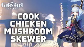 How to Cook Chicken Mushroom Skewer in Genshin Impact 2024 [upl. by Hafital]