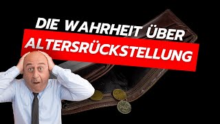 Die Wahrheit über Altersrückstellungen Experte klärt auf [upl. by Eseela865]