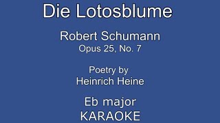 Die Lotosblume Schumann Eb Major KARAOKE [upl. by Sidoma849]