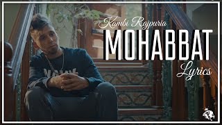 Mohabbat  Lyrics  Kambi  New Punjabi Song 2018  Syco TM [upl. by Ednutabab366]