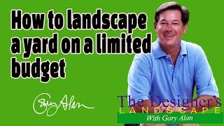 How to Landscape a Yard on a Limited Budget Designers Landscape602 [upl. by Katheryn764]