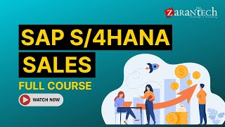 SAP S4HANA Sales Full Course  ZaranTech [upl. by Rehposirhc]