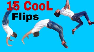 15 CooL Flips  You should Learn 🤟 [upl. by Ailisab101]