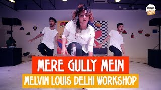 Mere Gully Mein  Melvin Louis X Breezer Vivid Shuffle  Delhi Workshop [upl. by Scholz]