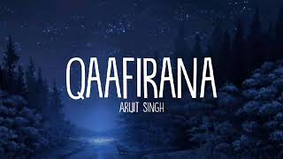 Qaafirana Lyrics  Arijit Singh Nikita G  Kedarnath  Sushant S Rajput  LyricsStore 04 LS04 [upl. by Anahs947]