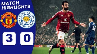 Man United vs Leicester City 30 HIGHLIGHTS  Bruno Fernandes Goal amp Garnacho Goal vs Leicester [upl. by Dibbrun]