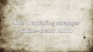 The wayfaring stranger  guide chant ALTO [upl. by Ailima]