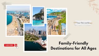 Top 15 FamilyFriendly Destinations Fun for All Ages [upl. by Christal]