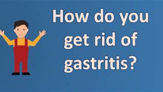 How do you get rid of gastritis   Better Health Channel [upl. by Elmira688]