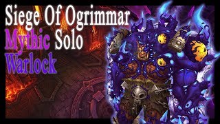 MYTHIC Siege Of Ogrimmar Solo Guide [upl. by Heaps]