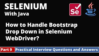 Part9Selenium with Java Tutorial  Practical Interview Questions and Answers  Bootstrap Drop Down [upl. by Lathe]