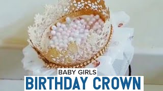 Baby Birthday Crown  Princess Crown  Stitching Tutorial [upl. by Valer]