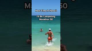 Hawaii is Marathon 50 for me [upl. by Riana]