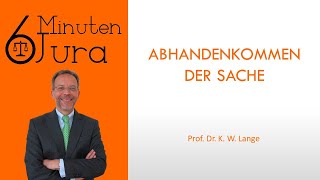 Abhandenkommen der Sache [upl. by Amanda853]