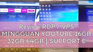 Review RDP  VPS MINGGUAN YOUTUBE 16GB 32GB 64GB  SUPPORT EMULATOR [upl. by Shaum571]