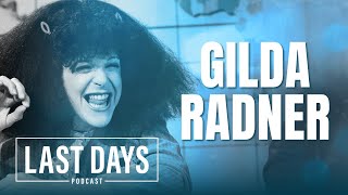 Ep 66  Gilda Radner  Last Days Podcast [upl. by Ma]