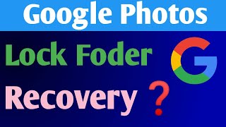 google photos me lock folder se delete photo wapas kaise laye  google photos lock folder recovery [upl. by Noguchi]