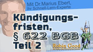 § 622 BGB Teil 2  Kündigungsfristen [upl. by Tenay720]