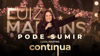 Luiza Martins  Pode Sumir Clipe Oficial [upl. by Verada]