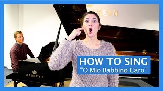 How To Sing Opera quotO Mio Babbino Caroquot from Gianni Schicchi Puccini [upl. by Ahsienauq]