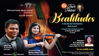 22nd Bach Festival  Beatitudes  A Classical and Contemporary Music Concert  27th July 2024 [upl. by Aseral148]