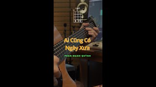 Ai Cũng Có Ngày Xưa  Phan Mạnh Quỳnh  Guitar đệm  Chords  tungtic tungacoustic [upl. by Mellen]