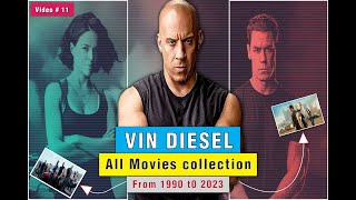 Vin Diesel all movies collection from 1990 to 2023  English movies  Best of 5 [upl. by Polash]