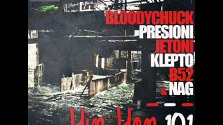 BLOODYCHUCK ft TBA ORGINALLAT PREIONI B52 JETON NAG amp KLEPTO  HIP HOP 101 TREFISH [upl. by Landry]