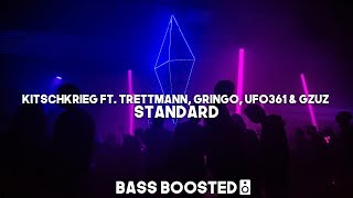 KitschKrieg ft Trettmann Gringo Ufo361 amp Gzuz  Standard Bass Boosted HQ 🔊 [upl. by Awhsoj]