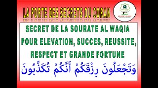 ELEVATION SUCCES ET GRANDE FORTUNE SECRET DE LA SOURATE AL WAQIA [upl. by Cyma]