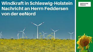 Windkraft SchleswigHolstein Nachricht an HD Feddersen EENORD [upl. by Yetnruoc]