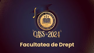 Facultatea de Drept  UBB ClujNapoca  Promoția 2024 [upl. by Yecad310]