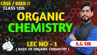 Organic chemistry class 12th Lec01 12th BoardJeeNeet 12thboardexams cbse12thexam [upl. by Anairotciv]