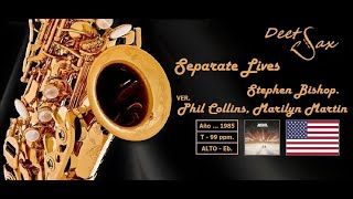 🇺🇸 SEPARATE LIVES  Stephen Bishop  Ver Phil Collins  Alto Sax [upl. by Andrus212]